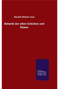 Botanik der alten Griechen und Römer