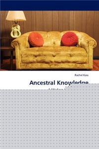 Ancestral Knowledge