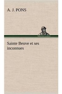 Sainte Beuve et ses inconnues