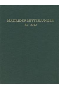 Madrider Mitteilungen 53 (2012)