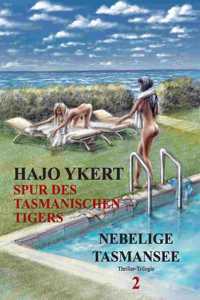 SPUR DES TASMANISCHEN TIGERS (Thriller-Trilogie)