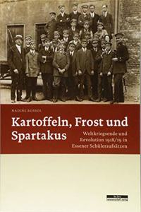 Kartoffeln, Frost und Spartakus