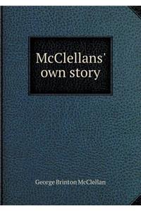 McClellans' Own Story