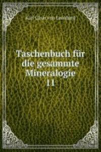 Taschenbuch fur die gesammte Mineralogie