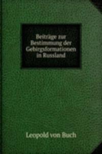 Beitrage zur Bestimmung der Gebirgsformationen in Russland