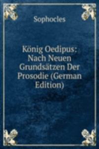 Sophokles' Konig Oedipus