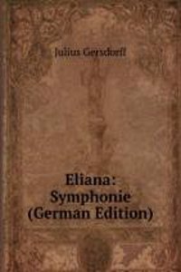 Eliana: Symphonie (German Edition)