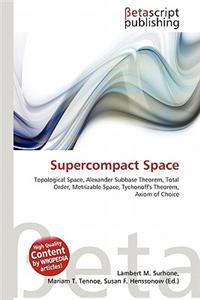Supercompact Space