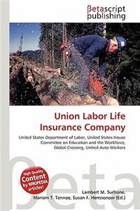 Union Labor Life Insurance Company