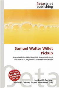 Samuel Walter Willet Pickup