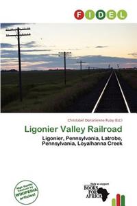 Ligonier Valley Railroad