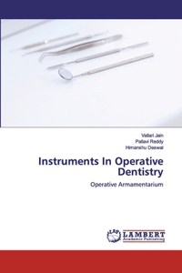 Instruments In Operative Dentistry