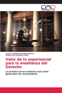 Valor de lo experiencial para la enseñanza del Derecho