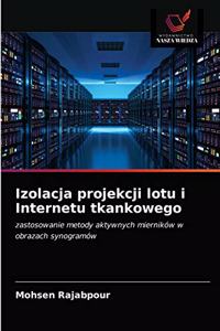 Izolacja projekcji lotu i Internetu tkankowego