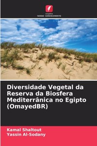 Diversidade Vegetal da Reserva da Biosfera Mediterrânica no Egipto (OmayedBR)