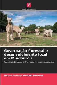 Governação florestal e desenvolvimento local em Mindourou