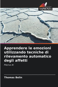 Apprendere le emozioni utilizzando tecniche di rilevamento automatico degli affetti