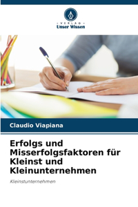 Erfolgs und Misserfolgsfaktoren für Kleinst und Kleinunternehmen