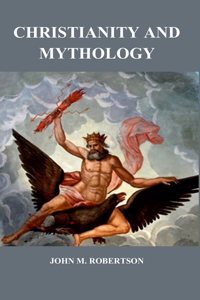 Christianity and Mythology [Hardcover]