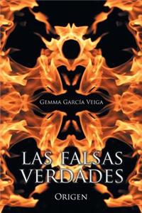 Las Falsas Verdades: Origen