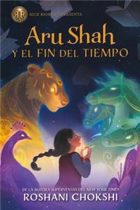 Aru Shah Y El Fin del Tiempo