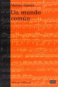 Un mundo comun [Paperback] [Jan 01, 2013] Garces, Marina
