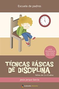 Tecnicas basicas de disciplina