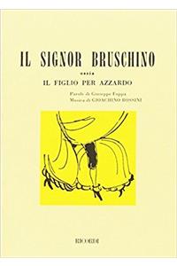 IL SIGNOR BRUSCHINO