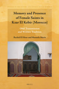 Memory and Presence of Female Saints in Ksar El Kebir (Morocco)