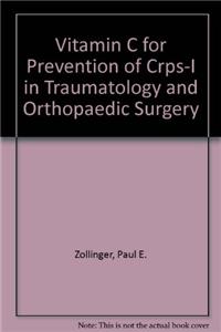 Vitamin C for prevention of CRPS-I in traumatology and  orthopaedic surgery