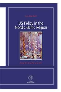 US Policy in the Nordic-Baltic Region