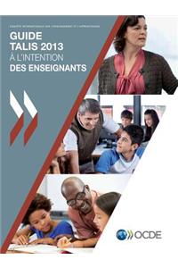 TALIS Guide TALIS 2013 à l'intention des enseignants