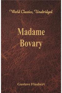 Madame Bovary (World Classics, Unabridged)