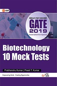 GATE Biotechnology 2019 (10 Mock Tests Includes Solved Papers 2012-2018)