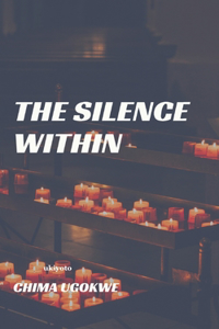 The Silence Within