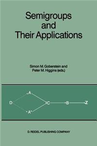 Semigroups and Their Applications