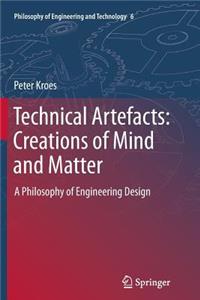 Technical Artefacts: Creations of Mind and Matter