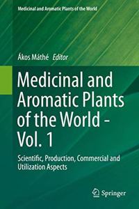 Medicinal and Aromatic Plants of the World