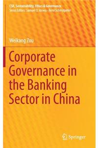 Corporate Governance in the Banking Sector in China