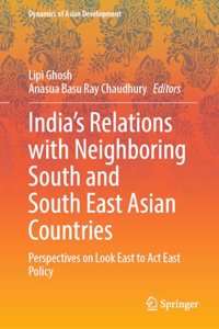 India's Relations with Neighboring South and South East Asian Countries