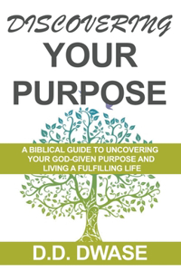 Discovering Your Purpose