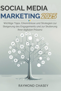 Social Media Marketing 2025