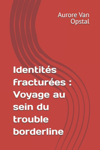 Identités fracturées