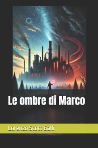 Le ombre di Marco