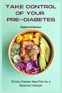 Take Control of Your Pre-Diabetes