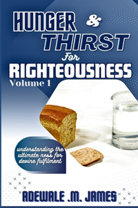 Hunger and Thirst for Righteousness
