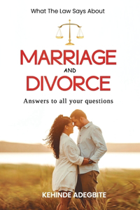 What The Law Says About Marriage and Divorce