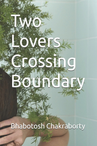 Two Lovers Crossing Boundary