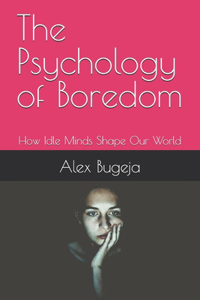 Psychology of Boredom