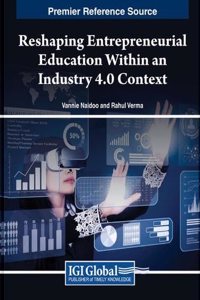 Reshaping Entrepreneurial Education Within an Industry 4.0 Context